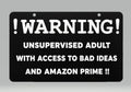 Warning: Unsupervised Adult Sign